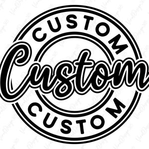 Custom Circle Svg, Custom Name Svg, Cricut, Personalized Svg, Circle Svg, Digital Download, Silhouette, Custom Design Svg, Svg Cut File