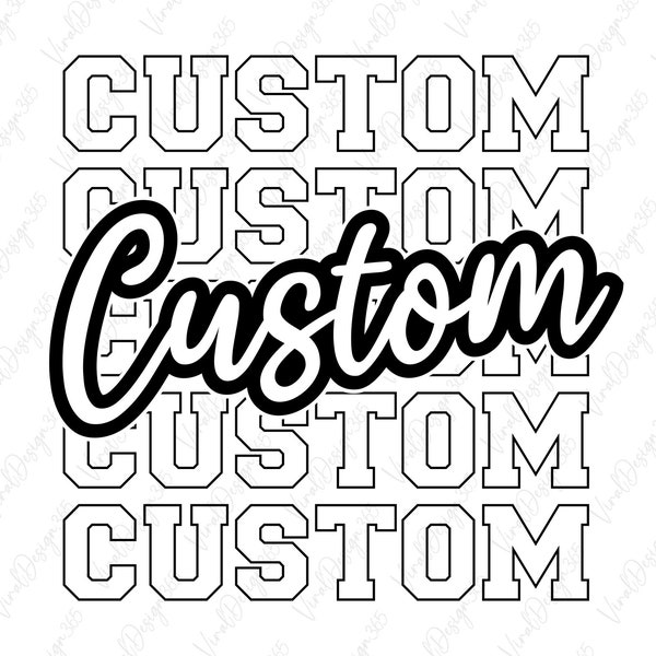 Custom Stacked Svg, Script Svg, Cricut, Personalized Svg, Custom Name Svg, Digital Download, Custom Design Svg, Silhouette, Svg Cut File