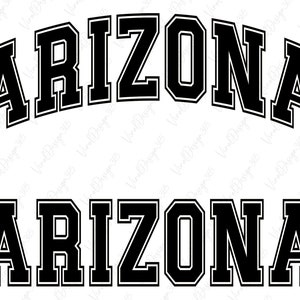 Arizona Svg, Digital Downloads, USA State Svg, College Font Svg, Arizona Shirt Svg, Varsity Font Svg, State Svg, Svg Files for Cricut