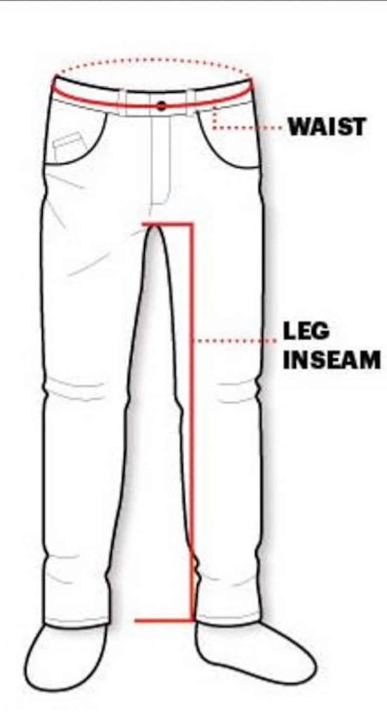 May include: Diagram showing how to measure the waist and leg inseam of pants. The waist measurement is taken around the top of the pants, and the leg inseam is measured from the crotch to the bottom of the pant leg.