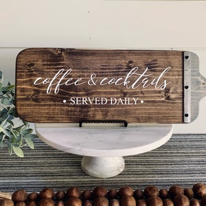 Coffee & Cocktails Served Daily Charcuterie Sign * Farmhouse Kitchen Sign