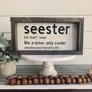 Seester Sign * Sister Sign * Best Friend Sign