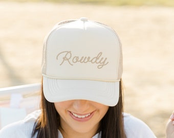 Rowdy Trucker Hat - Custom Trucker Hat - Bachelorette Hat - Western Bach - Bachelorette Merch - Bridesmaid Gift - Cowgirl - Funny Hat