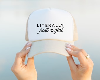 Literally Just a Girl Trucker Hat - Custom Trucker Hat - Bachelorette Hat - Beach Girl - Bachelorette Merch - Bridesmaid Gift - Summer Hat