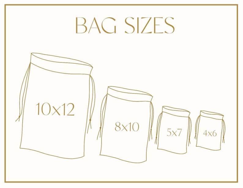 May include: Four drawstring bags in different sizes, with the dimensions labeled in inches. The largest bag is 10x12 inches, the next is 8x10 inches, then 5x7 inches, and the smallest is 4x6 inches.
