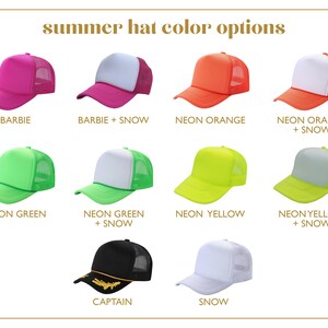 May include: A selection of trucker caps in vibrant colours such as pink, orange, green, and yellow. Some caps feature white panels. The image includes the text "summer hat color options" and names like "Barbie" and "Captain" below each cap.