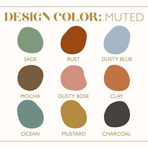 May include: A color palette chart with 15 muted colors, including suede, sage, rust, dusty blue, sedona, midnight, mocha, dusty rose, clay, lavender, ballet, ocean, mustard, charcoal, and beige.