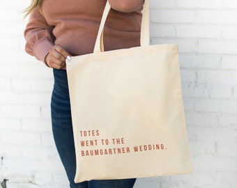 Custom Wedding Totes - Wedding Handle Tote Bag - Wedding Welcome Gift Tote Bags - Wedding Welcome Bag - Totes Went To The Wedding Favor Bags