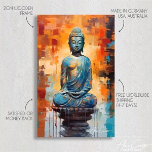 May include: A canvas print featuring a seated Buddha statue in blue hues, set against an abstract backdrop of orange, brown, and blue. The artwork is framed with a 2cm wooden frame. The artwork is signed by the artist.