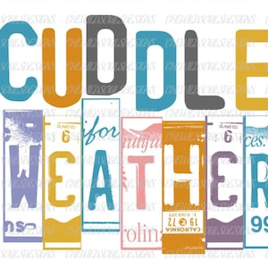 Cuddle weather license plate letters png sublimation digital download design