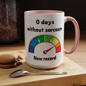 Caneca de café engraçada e sarcástica, 0 dias sem sarcasmo, caneca de novo disco, presente de humor para escritório, xícara de café fofa de desenho animado, presente para colega de trabalho ou amigo