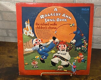 A Raggedy Ann Song Book, The Richard Wolfe Children’s Chorus, RCA Vintage Vinyl Records
