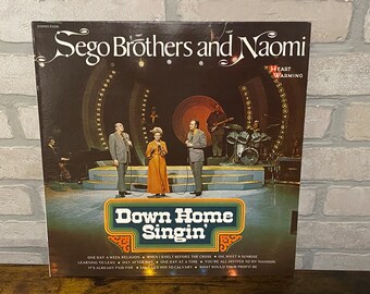 Sego Brothers and Naomi Vintage Vinyl Record, Down Home Singin’