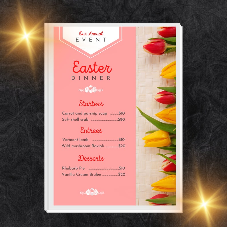 Pu&ograve; includere: Un menu rosa e bianco con il testo "Our Annual EVENT Easter DINNER" e un elenco di antipasti, primi piatti e dessert con prezzi. Il menu &egrave; decorato con tulipani gialli e rossi.