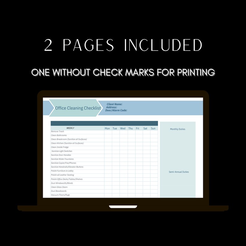 May include: A blue and white office cleaning checklist template on a laptop screen. The checklist includes weekly, monthly, and semi-annual duties. The template has sections for client name, address, and door/alarm code.