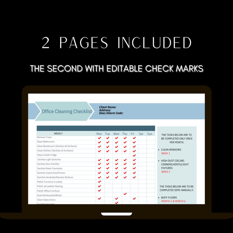May include: A printable office cleaning checklist with editable check marks. The checklist is divided into weekly, monthly, and semi-annual tasks. The checklist includes tasks such as removing trash, cleaning bathrooms, sanitizing surfaces, and dusting blinds.