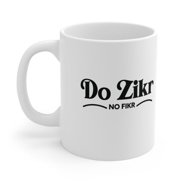 Do Zikr No Fikr Islamische Tasse | Desi Muslimische Pakistanische Indisch Bengali Araber Marokkanische Ramadan Chai Tee Kaffeetasse | Geschenk Tasse | Religiöse Tassen