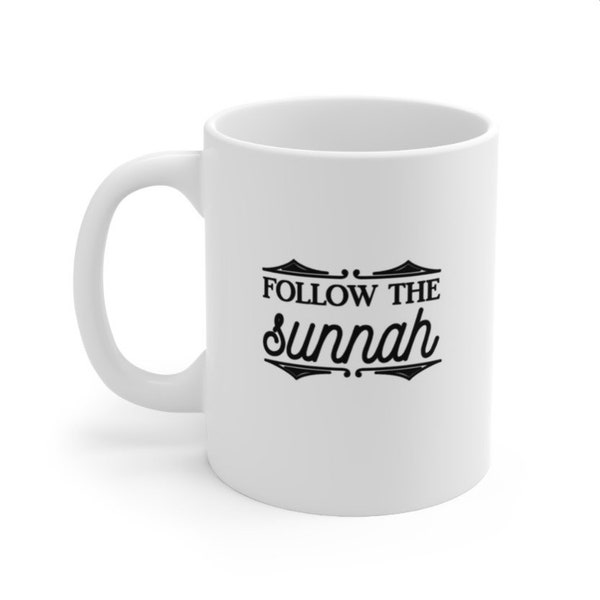 Folgen Sie der Sunnah Tasse | Tassen| Desi Muslimische Pakistanische Indisch Bengali Araber Marokkanische Ramadan Chai Tee Kaffeetasse | Geschenk Tasse | Religiöse Tassen