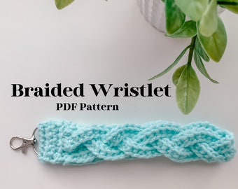 CROCHET PATTERN/ Braided Wristlet/ Crochet Wristlet and Keychain Pattern