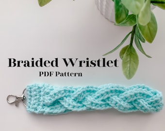 CROCHET PATTERN/ Braided Wristlet/ Crochet Wristlet and Keychain Pattern
