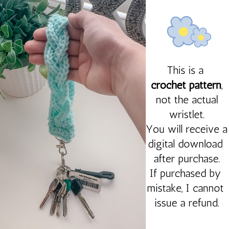 May include: A crochet pattern for a wristlet, shown in a light blue color. The pattern is for a digital download, not the actual wristlet. The text in the image reads: "This is a crochet pattern, not the actual wristlet. You will receive a digital download after purchase. If purchased by mistake, I cannot issue a refund."