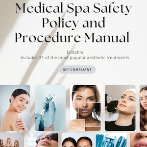 Medical Spa Safety Policy and Procedure Manual | SOP | MedSpa | Injector | Aesthetic Practice