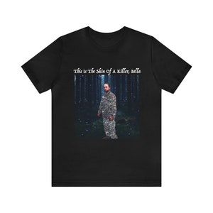 This Is The Skin Of A Killer Bella Unisex Jersey Short Sleeve Tee, Unisex T-Shirt Gift for Men Women