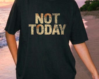 Camiseta "Not Today", camiseta con texto desgastado y estampado gráfico, top informal sarcástico para el día a día, camiseta unisex para estar en casa, camiseta divertida con mensaje "No".