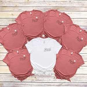 Bridal Party | Bridesmaids Shirt | Bride T-shirts | Wedding Party Shirts | Maid Of Honor Shirt | Bridesmaid Gift | Matron of Honor Shirts