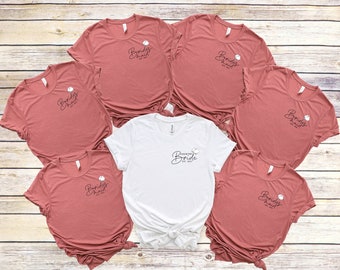 Bridal Party | Bridesmaids Shirt | Bride T-shirts | Wedding Party Shirts | Maid Of Honor Shirt | Bridesmaid Gift | Matron of Honor Shirts