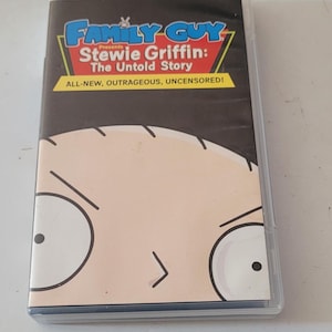May include: A DVD case featuring a cartoon image of Stewie Griffin from the animated television show Family Guy. The text on the case reads "Family Guy Presents Stewie Griffin: The Untold Story. All-New, Outrageous, Uncensored!"