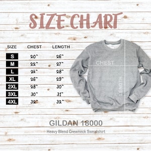 May include: Size chart for a Gildan 18000 heavy blend crewneck sweatshirt. The chart shows sizes from S to 4XL with corresponding chest and length measurements in inches.