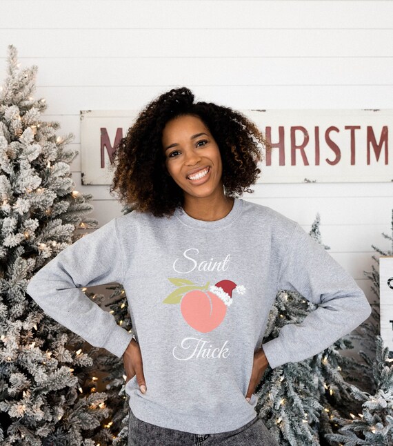 Saint Thick Funny Christmas Sweatshirt 