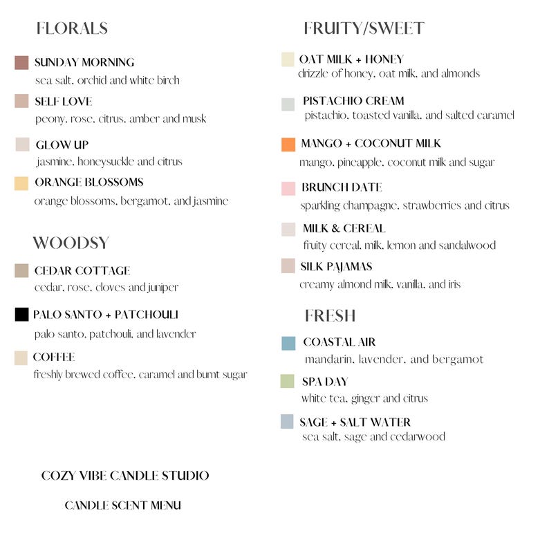 May include: A scent menu from Cozy Vibe Candle Studio listing fragrance options categorised by Florals, Fruity/Sweet, Woodsy, and Fresh. Each entry includes a colour swatch, a scent name, and a list of notes like sea salt, orchid, and white birch.