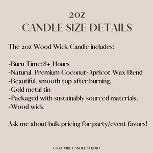 May include: A beige graphic with the text "20Z CANDLE SIZE DETAILS". The text lists features of a 20 oz wood wick candle, including burn time, wax blend, gold metal tin, and wood wick. The bottom text says "COZY VIBE CANDLE STUDIO".
