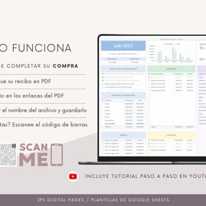 May include: A laptop screen displaying a Google Sheets template for a budget planner. The template is color-coded and includes sections for income, expenses, and savings. The screen also includes a QR code that says "SCAN ME" and a YouTube icon. The text on the screen says "C&Oacute;MO FUNCIONA" and "DESPU&Eacute;S DE COMPLETAR SU COMPRA".