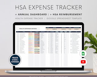 May include: A MacBook Pro displays a Google Sheets template for tracking health expenses. The screen shows a spreadsheet with the title "HSA Expense Tracker" and the text "Health Expenses Entries." The template includes an annual dashboard and HSA reimbursement features.