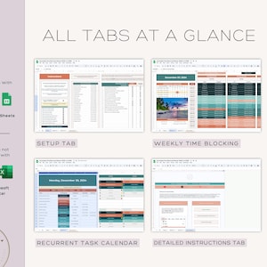May include: A screenshot of a Google Sheets spreadsheet with five tabs: Setup, Weekly Time Blocking, Recurrent Task Calendar, Detailed Instructions, and December 15, 2024. The tabs are labelled with text and each tab shows a different view of the spreadsheet.