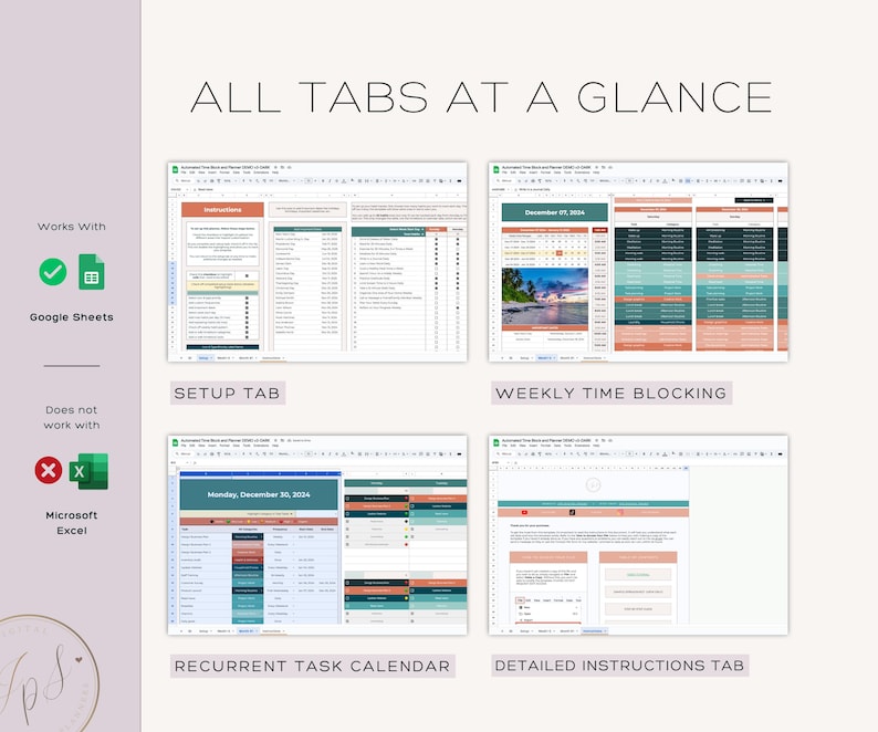 May include: A screenshot of a Google Sheets spreadsheet with five tabs: Setup, Weekly Time Blocking, Recurrent Task Calendar, Detailed Instructions, and December 15, 2024. The tabs are labelled with text and each tab shows a different view of the spreadsheet.