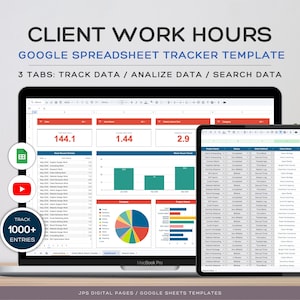 Puede incluir: Una plantilla de Google Sheets para el seguimiento de horas de trabajo de clientes en una laptop y una tablet. La pantalla muestra tablas de datos, gráficos de barras y un gráfico circular. El texto incluye CLIENT WORK HOURS y TRACK 1000+ ENTRIES.