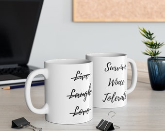 Survivre à Wince Tolerate Mug | Tasse à café sarcastique, tasses à café drôles, cadeau pour elle lui