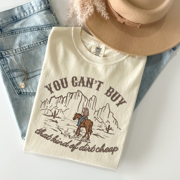 Dirt Cheap Shirt, Country Music Tee Women, Country Concert Tshirts, Western Graphic Tees Women, Country Concert Tees