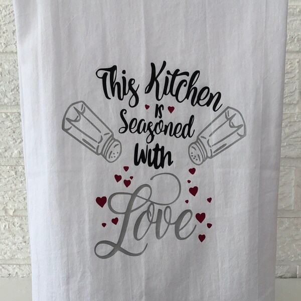 This Kitchen is Seasoned With Love -Genuine Flour Sack Kitchen Towel, Natural Color Handmade Farmhouse Dish Towel