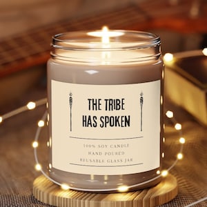 The Tribe Has Spoken 9oz Candle - Survivor Fan Gift - Survivor Parody - Survivor TV Show - Jeff Probst