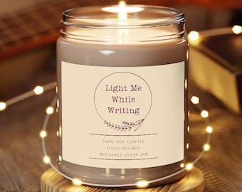 Light Me While Writing Candle 9oz -Writer Gift - Author Gift -Writer Present - Writer Decor - NaNoWriMo - NaNoWriMo Planner - NaNoWriMo Gift