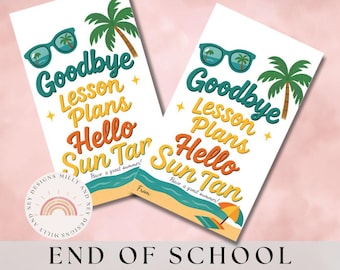 Adiós planes de clase, Hola bronceado, Etiquetas de regalo imprimibles para maestros para fin de año escolar, Ideas de agradecimiento para el verano, Descarga instantánea