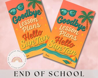 Adiós planes de clase, Hola bronceado, Etiquetas de regalo imprimibles para maestros para fin de año escolar, Ideas de agradecimiento para el verano, Descarga instantánea