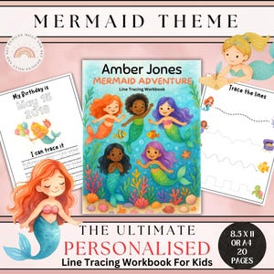 May include: A personalised mermaid-themed line tracing workbook for children. The cover shows illustrations of mermaids with different hair colours. The workbook includes tracing activities and the text "Amber Jones MERMAID ADVENTURE". The workbook is A4 size and has 20 pages.