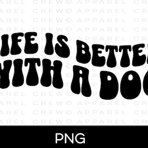 La vida es mejor con un perro PNG, perro divertido PNG, perro png, mascota mamá png, amante de los perros, refranes de perros png, perro mamá png, uso comercial