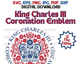 May include: A red, white, and blue circular design featuring a crown with floral accents. The text "King Charles III Coronation 6th May 2023" surrounds the crown. The design is available in six file types.